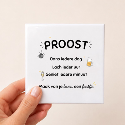 Tegeltje Proost op alles wat nog gaat komen
