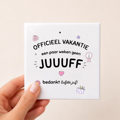 Tegeltje Juf vakantie bedankt