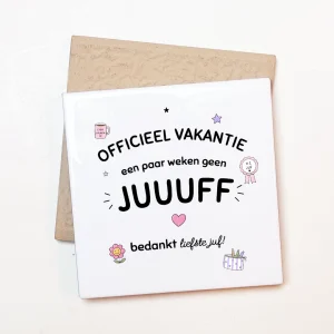 Tegeltje Juf vakantie bedankt