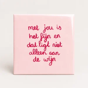 Tegeltje Met jou is het Fijn (Wijn)